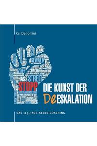 Die Kunst der Deeskalation