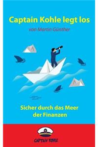 Captain Kohle legt los