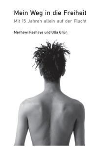 Mein Weg in die Freiheit