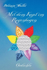 Mit dem Kopf im Regenbogen