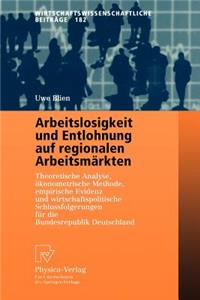 Arbeitslosigkeit Und Entlohnung Auf Regionalen Arbeitsmärkten