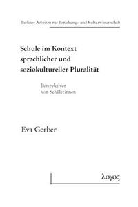 Schule Im Kontext Sprachlicher Und Soziokultureller Pluralitat