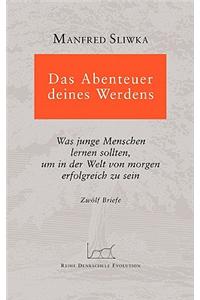 Abenteuer deines Werdens
