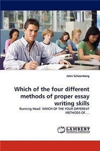 Which of the Four Different Methods of Proper Essay Writing Skills