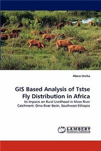 GIS Based Analysis of Tstse Fly Distribution in Africa