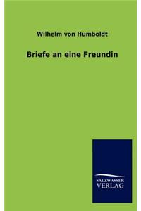 Briefe an Eine Freundin