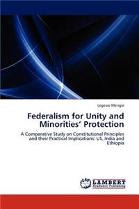 Federalism for Unity and Minorities' Protection