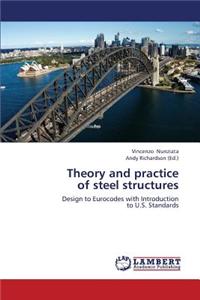 Theory and Practice of Steel Structures
