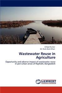 Wastewater Reuse in Agriculture