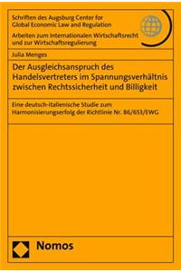 Der Ausgleichsanspruch Des Handelsvertreters Im Spannungsverhaltnis Zwischen Rechtssicherheit Und Billigkeit