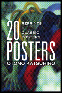 Otomo Katsuhiro: 20 Posters