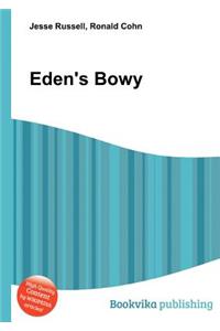 Eden's Bowy