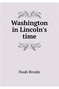 Washington in Lincoln's Time