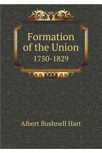 Formation of the Union 1750-1829