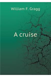 A Cruise