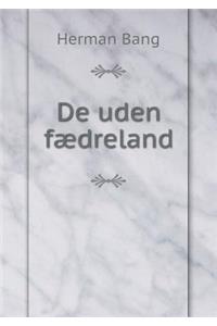 de Uden Fædreland