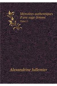 Mémoires authentiques d'une sage-femme Tome 1
