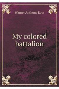 My colored battalion