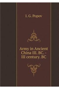 Army in Ancient China III. BC. - III century. BC