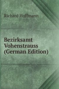 Bezirksamt Vohenstrauss (German Edition)