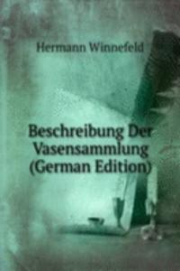 Beschreibung Der Vasensammlung (German Edition)