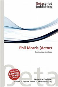 Phil Morris (Actor)