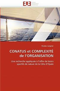 Conatus Et Complexite de L'Organisation