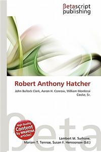 Robert Anthony Hatcher