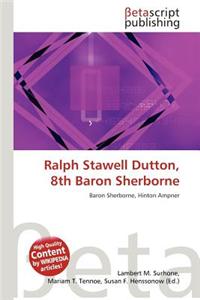 Ralph Stawell Dutton, 8th Baron Sherborne