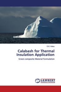 Calabash for Thermal Insulation Application