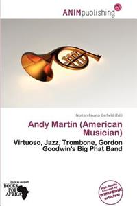 Andy Martin (American Musician)