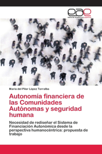 Autonomía financiera de las Comunidades Autónomas y seguridad humana