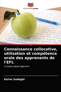 Connaissance collocative, utilisation et compétence orale des apprenants de l'EFL