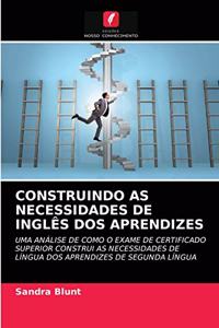 Construindo as Necessidades de Inglês DOS Aprendizes