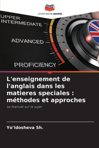 L'enseignement de l'anglais dans les matieres speciales