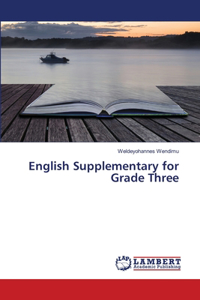 English Supplementary for Grade Three