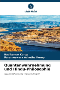 Quantenwahrnehmung und Hindu-Philosophie