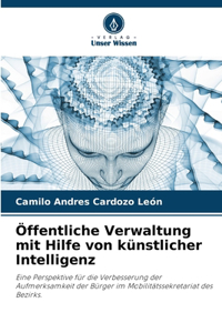 Öffentliche Verwaltung mit Hilfe von künstlicher Intelligenz