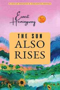 The Sun Also Rises