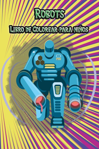 Robots Libro de Colorear para niños