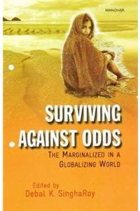 Surviving Against Odds