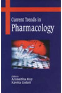 Current Trends in Pharmacology