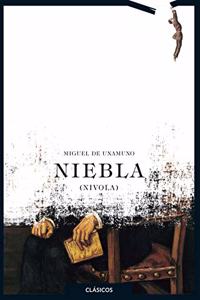 Niebla: (Nivola) (Clasicos Loqueleo)