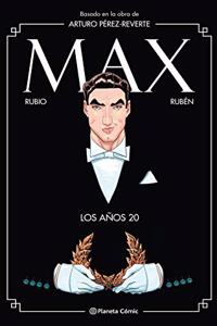 Max. Los anos 20: Basado en la obra de Arturo Perez-Reverte