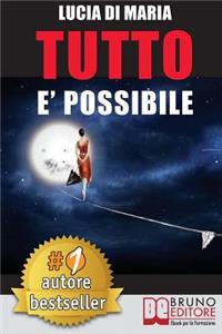 Tutto E' Possibile