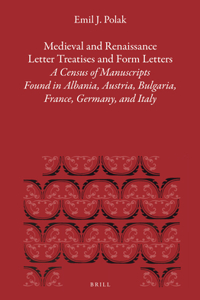 Medieval and Renaissance Letter Treatises and Form Letters