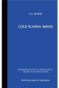 Cold Plasma Waves