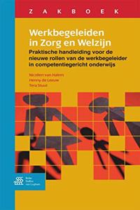 Zakboek Werkbegeleiden in Zorg En Welzijn