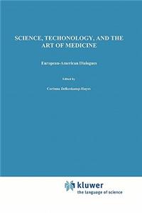 Science, Technology, and the Art of Medicine