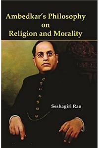 Ambedkar's Philosophy on Religion and Morality